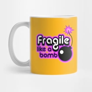 Fragile like a bomb purple Mug